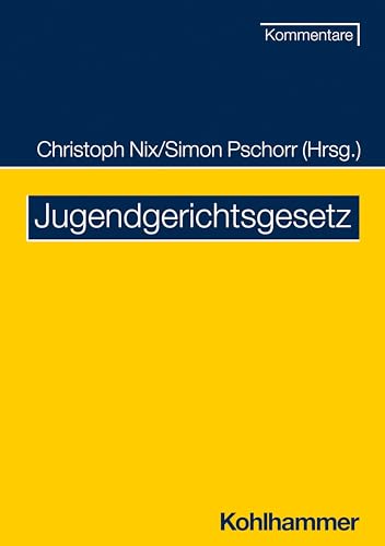 Jugendgerichtsgesetz (Recht und Verwaltung) von W. Kohlhammer GmbH