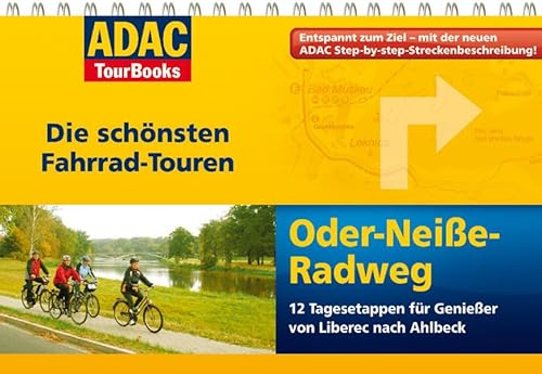 ADAC TourBooks Oder-Neiße: Die schönsten Fahrrad-Touren von ADAC Medien und Reise GmbH, Vertrieb durch GRÄFE UND UNZER Verlag GmbH