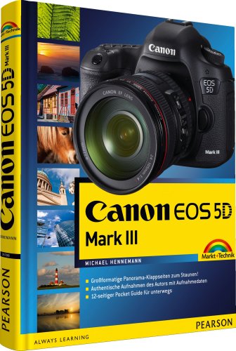 Canon EOS 5D MKIII: auch für MKII, mit 12-seitigem Pocketguide für unterwegs Canon EOS 5D MKIII: auch für MKII, mit 12-seitigem Pocketguide für unterwegs