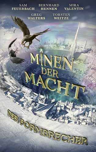 Minen der Macht: Der Formbrecher | Mysteriöse Morde in einer Minenstadt geben den Ermittlern Rätsel auf Minen der Macht: Der Formbrecher | Mysteriöse Morde in einer Minenstadt geben den Ermittlern Rätsel auf von FISCHERVERLAGE
