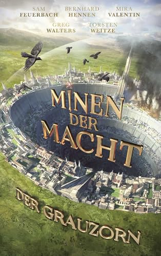 Minen der Macht: Der Grauzorn | Der dritte Teil des Fantasy-Erfolges der Fünf Federn