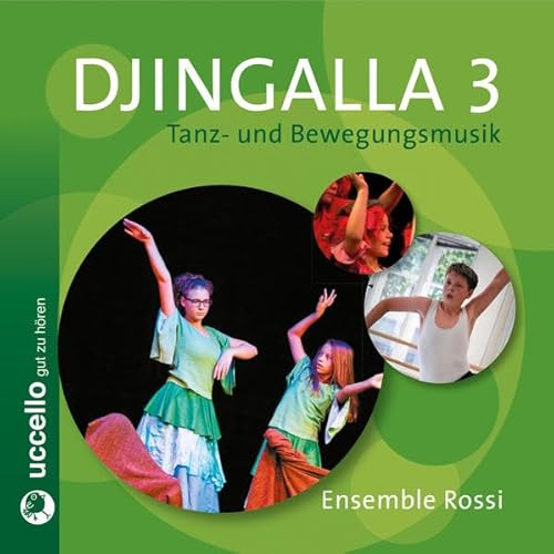 Djingalla3, 1 Audio-CD, Tanz- und Bewegungsmusik von UCCELLO