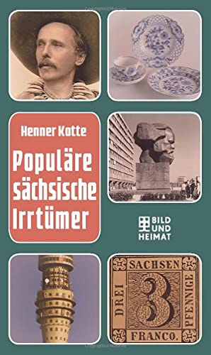 Populäre sächsische Irrtümer