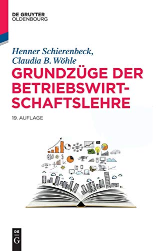 Grundzüge der Betriebswirtschaftslehre (De Gruyter Studium) von de Gruyter Oldenbourg