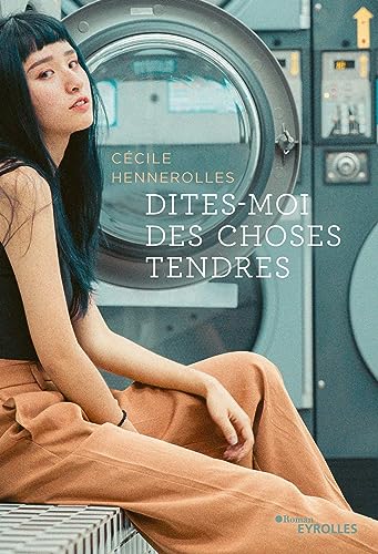 Dites-moi des choses tendres Dites-moi des choses tendres von EYROLLES