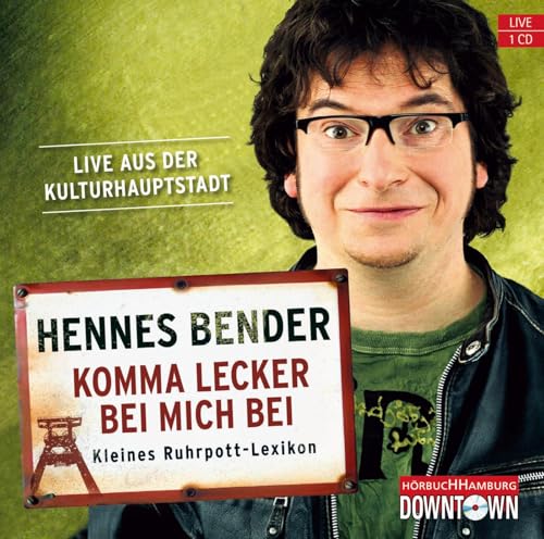 Komma lecker bei mich bei: Kleines Ruhrpott-Lexikon: 1 CD