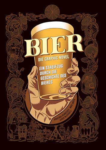 Bier - Die Graphic Novel: Ein Streifzug durch die Geschichte des Bieres von Panini Verlags GmbH