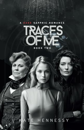 Traces Of Me: The dystopian sequel of secrets, survival and sapphic love. (Wired Hearts, Band 2) von Rizz & Ren