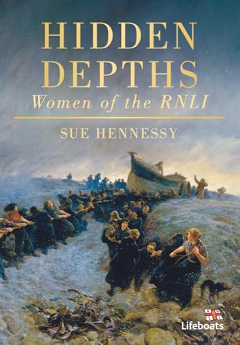 Hidden Depths: Women of the Rnli