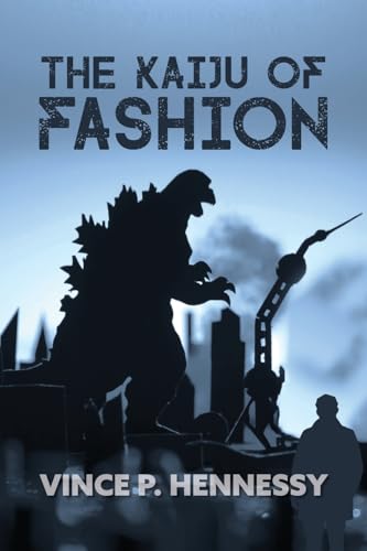 The Kaiju of Fashion von Palmetto Publishing