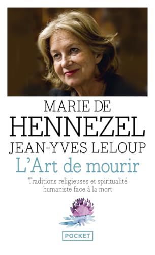 L'Art de mourir: Traditions religieuses et spiritualite humaniste face a la mort aujourd'hui
