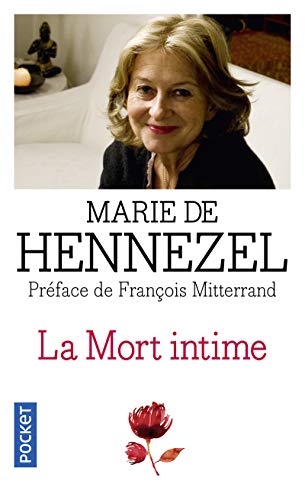 La mort intime : Ceux qui vont mourir nous apprennent à vivre