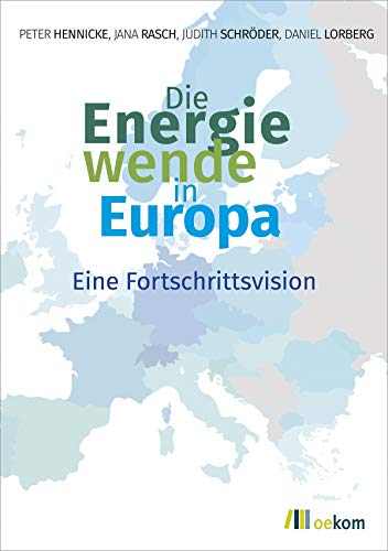 Die Energiewende in Europa: Eine Fortschrittsvision
