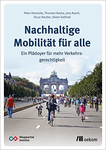 Nachhaltige Mobilität für alle: Ein Plädoyer für mehr Verkehrsgerechtigkeit