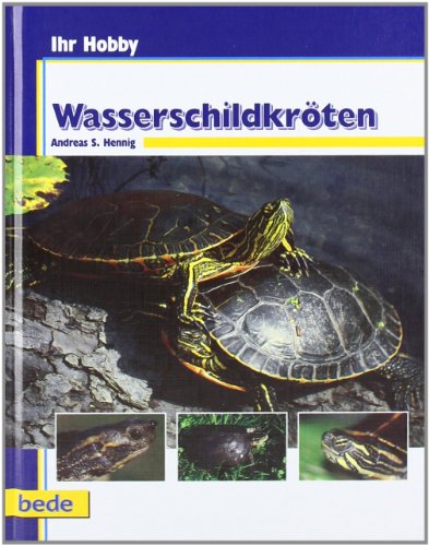 Wasserschildkröten, Ihr Hobby Wasserschildkröten, Ihr Hobby
