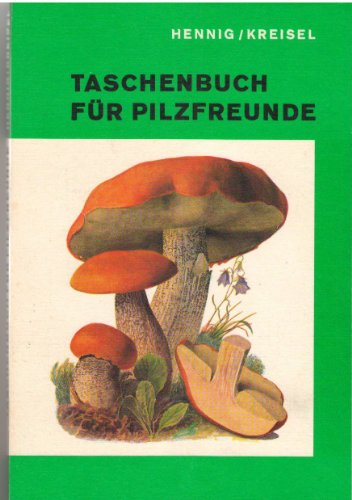 Taschenbuch Fuer Pilzfreunde Taschenbuch Fuer Pilzfreunde