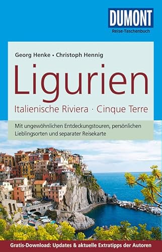 DuMont Reise-Taschenbuch Reiseführer Ligurien, Italienische Riviera,Cinque Terre: mit Online-Updates als Gratis-Download: Mit ungewöhnlichen ... Updates & aktuelle Extratipps der Autoren