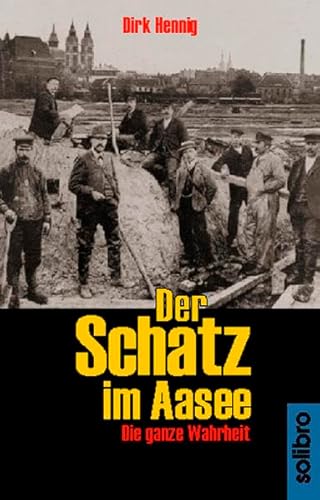 Der Schatz im Aasee. Die ganze Wahrheit