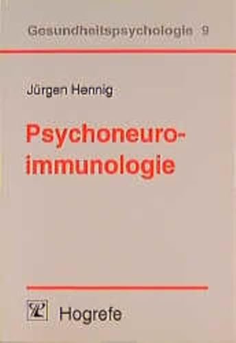 Psychoneuroimmunologie: Verhaltens- und Befindenseinflüsse auf das Immunsystem bei Gesundheit und Krankheit (Gesundheitspsychologie)