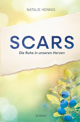 Scars: Die Ruhe in unseren Herzen (Blueberry)