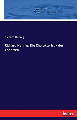 Richard Hennig: Die Charakteristik der Tonarten von Hansebooks