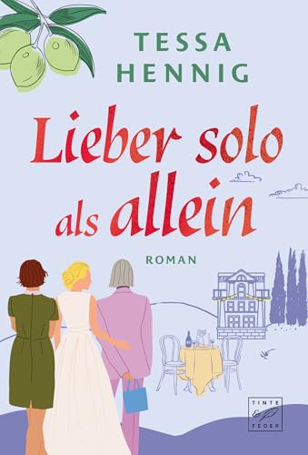 Lieber solo als allein von Tinte & Feder