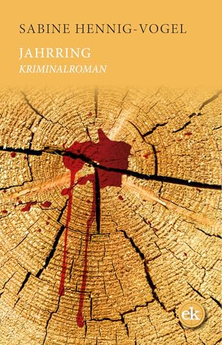 Jahrring: Krimi mit DDR-Vergangenheit von edition krimi