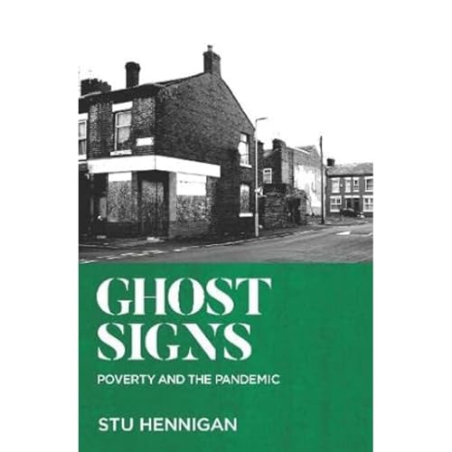 GHOST SIGNS: Shortlisted for Best Non-fiction, 2022 Books Are My Bag Awards Shortlisted for Best Political Book By A Non-Parliamentarian, 2022 Parliamentary Book Awards von Bluemoose Books Ltd