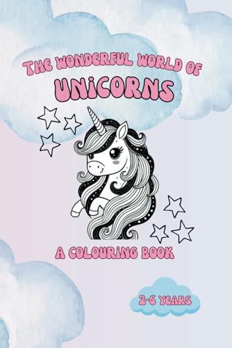 The Wonderful World of Unicorns: A Colouring Book The Wonderful World of Unicorns: A Colouring Book von Independently published