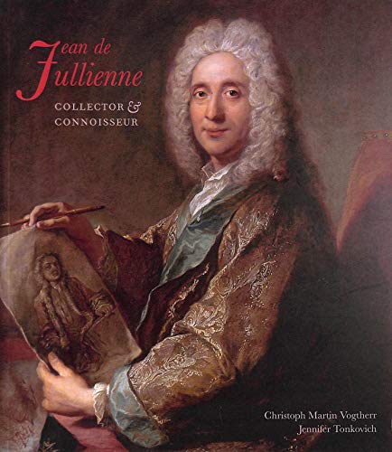 Jean de Jullienne: Collector and Connoisseur von Wiley