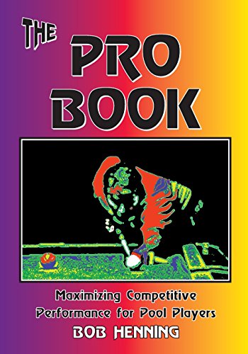 The Pro Book: Maximizing Competitive Performance for Pool Players von Bebob Publishing