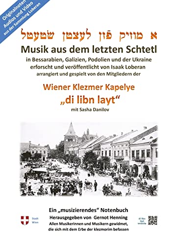 Ein "musizierendes" Notenbuch: Jüdische Tänze und Lieder aus den letzten Schtetln von tredition