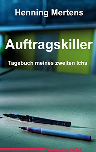 Auftragskiller: Tagebuch meines zweiten Ichs von Ruhrkrimi-Verlag