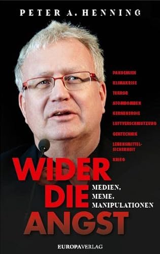 Wider die Angst: Medien, Meme, Manipulationen von Europa Verlag GmbH