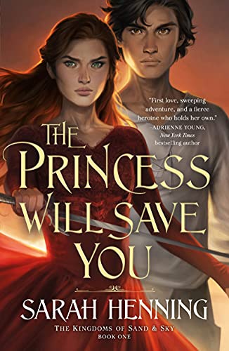 Princess Will Save You (The Kingdoms of Sand & Sky, 1) von Tor Teen