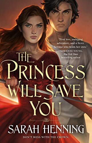 Princess Will Save You (The Kingdoms of Sand & Sky, 1) von Tor Teen