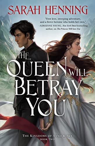 Queen Will Betray You: The Kingdoms of Sand & Sky Book Two (Kingdoms of Sand and Sky) von Tor Teen TR