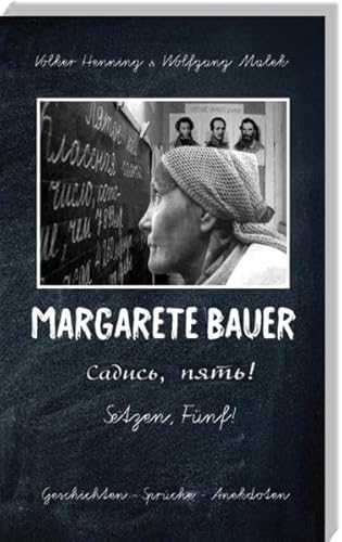 MARGARETE BAUER: Setzen, Fünf!