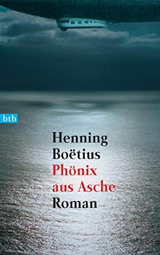 Phönix aus Asche: Roman