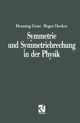 Symmetrie und Symmetriebrechung in der Physik (Facetten) (German Edition) von Vieweg+Teubner Verlag