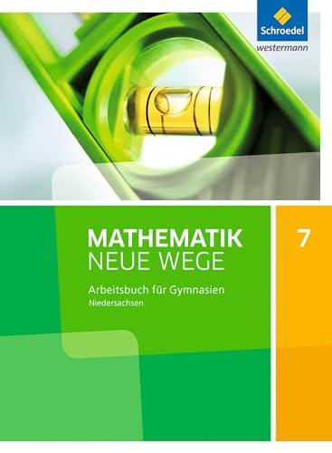 Mathematik Neue Wege SI - Ausgabe 2015 für Niedersachsen G9: Arbeitsbuch 7 von Schroedel Verlag GmbH