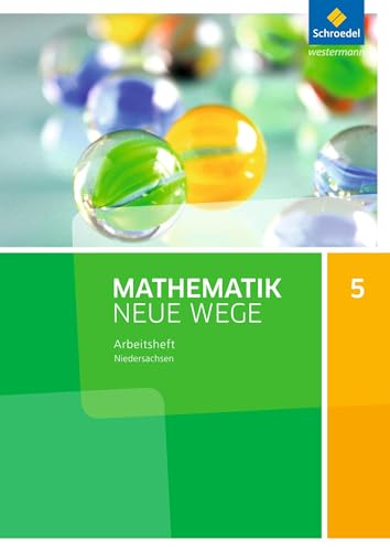 Mathematik Neue Wege SI - Ausgabe 2015 G9 für Niedersachsen: Arbeitsheft 5: Sekundarstufe 1 - Ausgabe 2015 (Mathematik Neue Wege SI: Ausgabe 2015 für Niedersachsen G9)