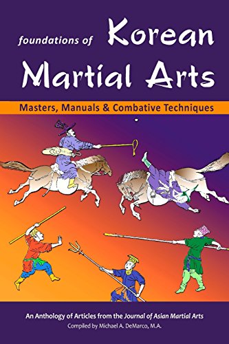 Foundations of Korean Martial Arts: Masters, Manuals & Combative Techniques
