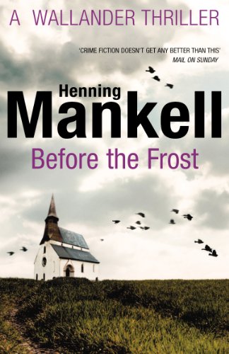 Before The Frost: A Wallander Thriller