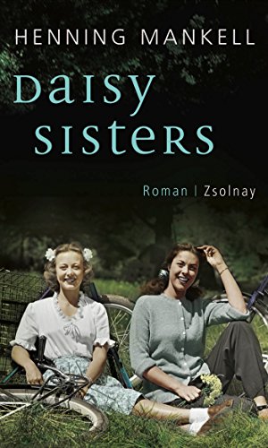 Daisy Sisters: Roman von Paul Zsolnay Verlag
