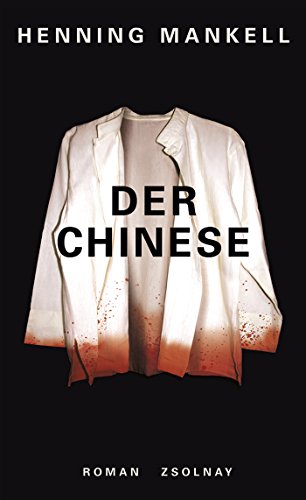 Der Chinese: Roman von Paul Zsolnay Verlag