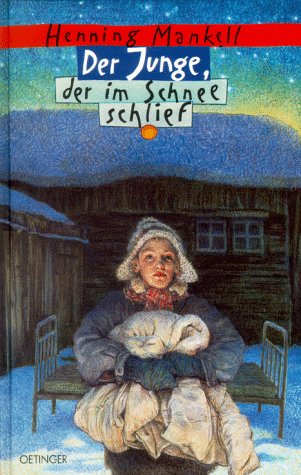 Der Junge, der im Schnee schlief: Joel - Erzählung Band 3 von Oetinger Verlag