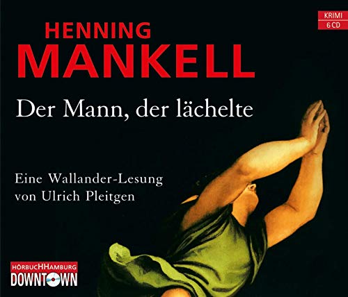 Der Mann, der lächelte: 6 CDs (Ein Kurt-Wallander-Krimi, Band 5)