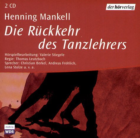 Die Rückkehr des Tanzlehrers: Hörspiel