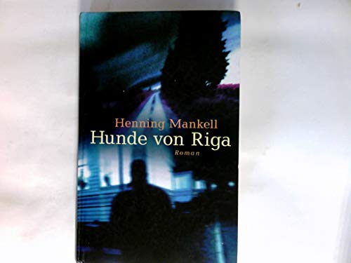 Hunde von Riga: Roman